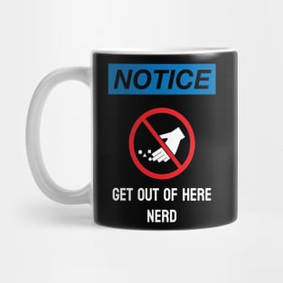 Get outta here - light text Mug